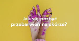 Skuteczne metody na przebarwienia – tylko z Cosmeo!