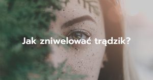 Skuteczne niwelowanie trądziku – tylko z Cosmeo!
