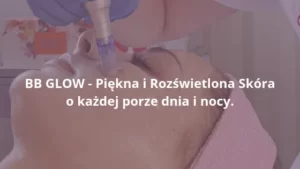 BB GLOW Piękna i Rozświetlona Skóra o każdej porze dnia i nocy.